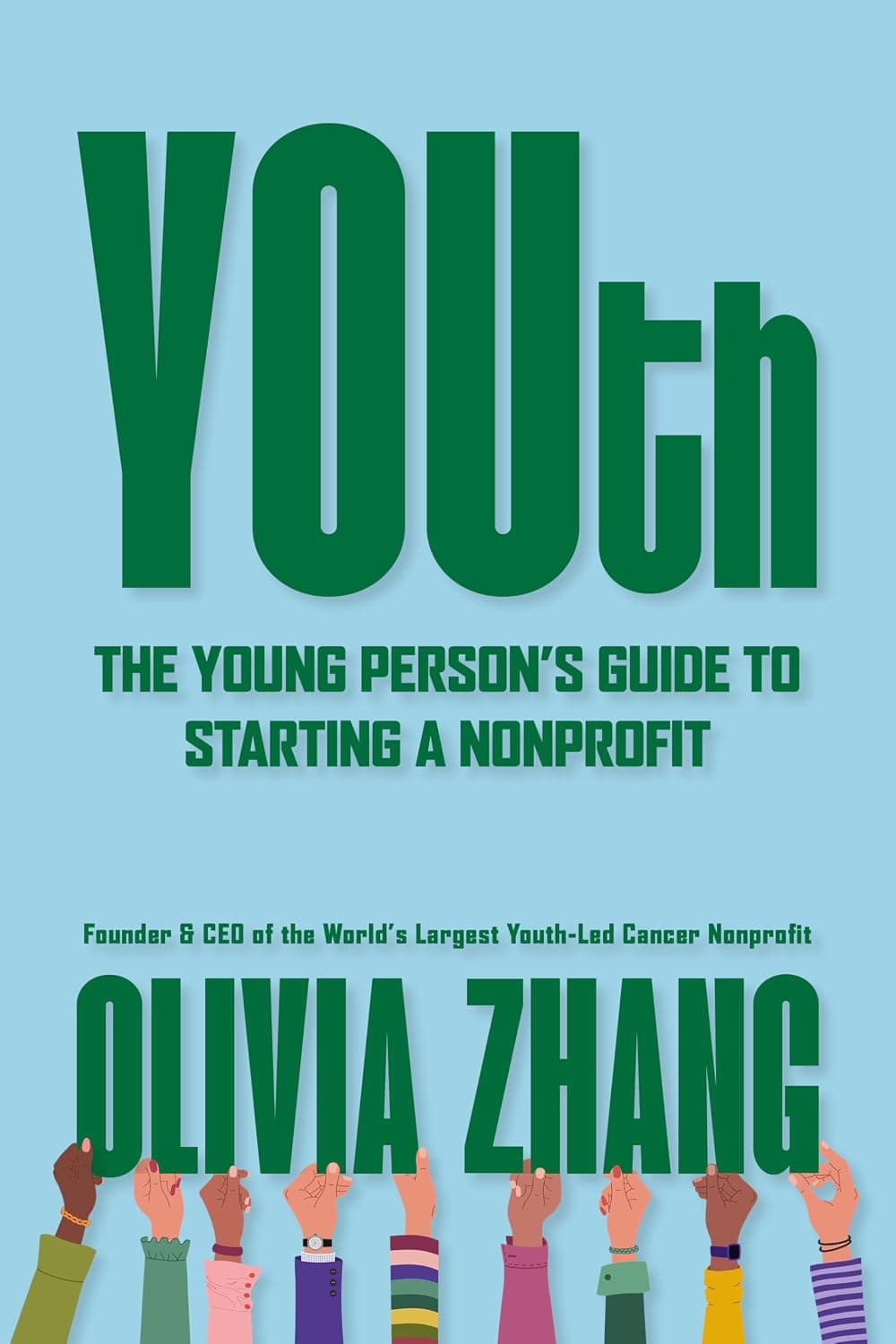 Cover of YOUth: The Young Person's Guide to Starting a Nonprofit by Olivia Zhang